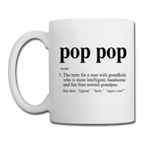 Pop Pop Grandpa Definition Coffee or Tea Mug - white
