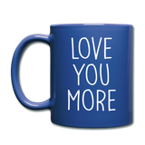 Love You More Black and White Mug - royal blue