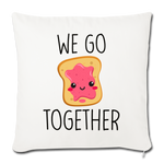 We Go Together Throw Pillow Cover 18” x 18” - natural white