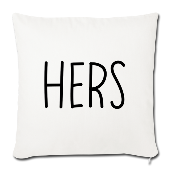 Hers Minimalist Throw Pillow Cover 18” x 18” - natural white