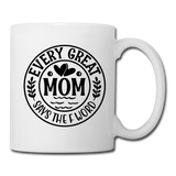 Every Great Mom Says the F Word Coffee/Tea Mug - white