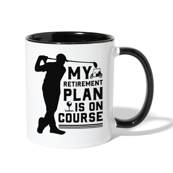 My Retirement Plan Is On Course Contrast Coffee Mug - white/black