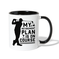 My Retirement Plan Is On Course Contrast Coffee Mug - white/black