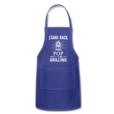 Stand Back Pop Is Grilling Adjustable Apron - royal blue