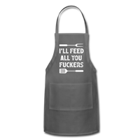 I'll Feed All You Fuckers Adjustable Apron - charcoal