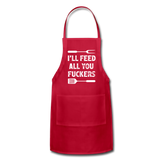 I'll Feed All You Fuckers Adjustable Apron - red