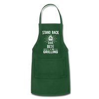 Stand Back Ben Is Grilling Adjustable Apron - forest green
