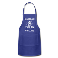 Stand Back Papa Ed Is Grilling Adjustable Apron - royal blue