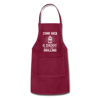 Stand Back G Daddy Is Grilling Adjustable Apron - burgundy