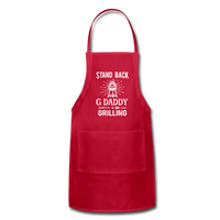 Stand Back G Daddy Is Grilling Adjustable Apron - red