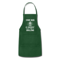 Stand Back G Daddy Is Grilling Adjustable Apron - forest green