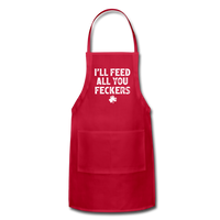 I'll Feed All You Feckers Adjustable Apron - red
