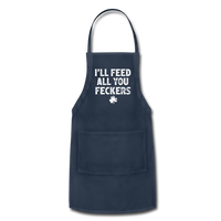 I'll Feed All You Feckers Adjustable Apron - navy