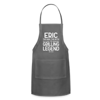 Eric the Man the Myth the Grilling Legend Adjustable Apron - charcoal