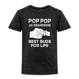 Pop Pop and Grandsons Best Buds for Life Toddler Premium T-Shirt - charcoal grey