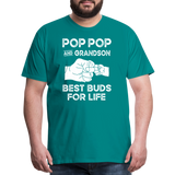 Pop Pop and Grandson Best Buds for Life Men's Premium T-Shirt - teal