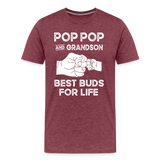 Pop Pop and Grandson Best Buds for Life Men's Premium T-Shirt - heather burgundy