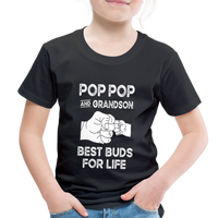 Pop Pop and Grandson Best Buds for Life Toddler Premium T-Shirt - black