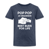 Pop Pop and Grandson Best Buds for Life Toddler Premium T-Shirt - heather blue