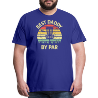 Best Daddy By Par Disc Golf Men's Premium T-Shirt - royal blue