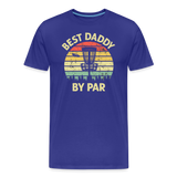 Best Daddy By Par Disc Golf Men's Premium T-Shirt - royal blue