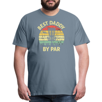 Best Daddy By Par Disc Golf Men's Premium T-Shirt - steel blue