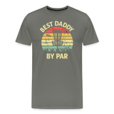 Best Daddy By Par Disc Golf Men's Premium T-Shirt - asphalt gray