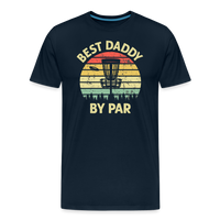 Best Daddy By Par Disc Golf Men's Premium T-Shirt - deep navy