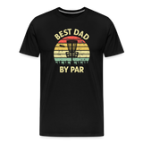 Best Dad By Par Disc Golf Men's Premium T-Shirt - black