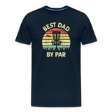 Best Dad By Par Disc Golf Men's Premium T-Shirt - deep navy