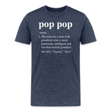 Pop Pop Definition Men's Premium T-Shirt - heather blue
