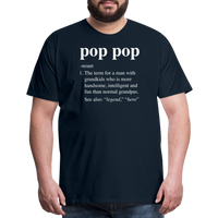 Pop Pop Definition Men's Premium T-Shirt - deep navy