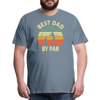 Best Dady By Par Men's Premium T-Shirt - steel blue