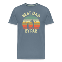 Best Dady By Par Men's Premium T-Shirt - steel blue