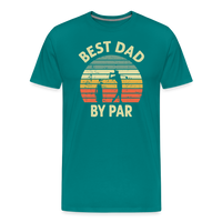 Best Dady By Par Men's Premium T-Shirt - teal