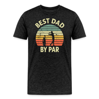 Best Dad By Par Men's Premium T-Shirt - charcoal grey