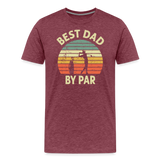 Best Dad By Par Men's Premium T-Shirt - heather burgundy