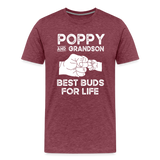 Poppy and Grandson Best Buds for Life Men's Premium T-Shirt - heather burgundy
