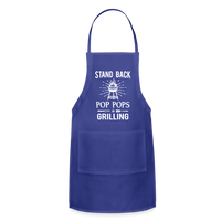 Stand Back Pop Pops Is Grilling Adjustable Apron - royal blue