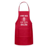 Stand Back Pop Pops Is Grilling Adjustable Apron - red