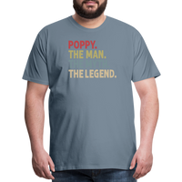 Poppy the Man the Myth the Legend Men's Premium T-Shirt - steel blue