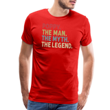 Poppy the Man the Myth the Legend Men's Premium T-Shirt - red