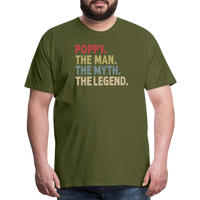 Poppy the Man the Myth the Legend Men's Premium T-Shirt - olive green