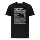 Pop Pop Nutrition Facts Sarcasm Men's Premium T-Shirt - black