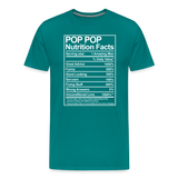 Pop Pop Nutrition Facts Sarcasm Men's Premium T-Shirt - teal