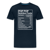 Pop Pop Nutrition Facts Sarcasm Men's Premium T-Shirt - deep navy