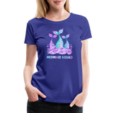 Mermaid Squad Women’s Premium T-Shirt - royal blue