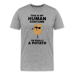 This Is My Human Costume I'm Really a Potato Men's Premium T-Shirt - heather gray