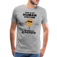 This Is My Human Costume I'm Really a Potato Men's Premium T-Shirt - heather gray
