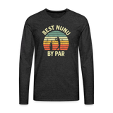 Best Nunu By Par Men's Premium Long Sleeve T-Shirt - charcoal grey